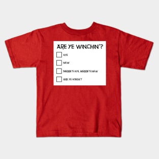 Scottish Questionnaire - Are Ye Winchin'? Kids T-Shirt